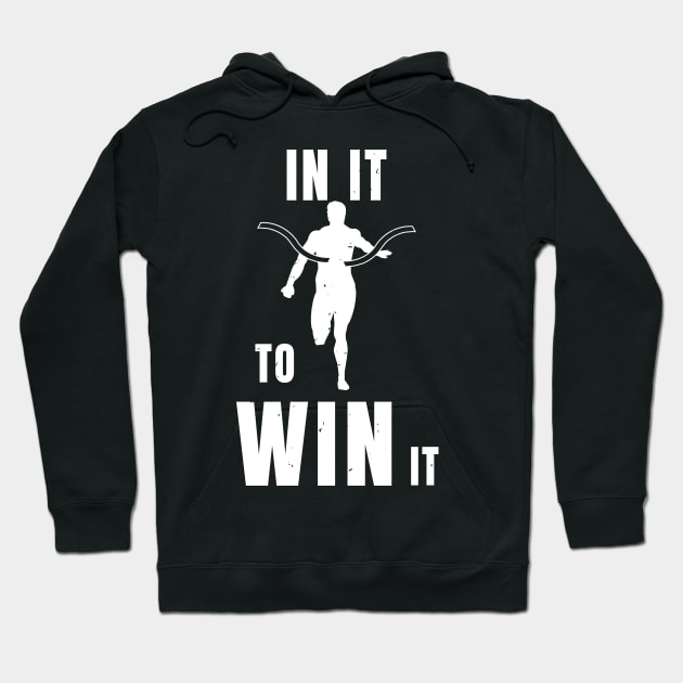 Sprinter In It To Win It Athlete Gift Hoodie by atomguy